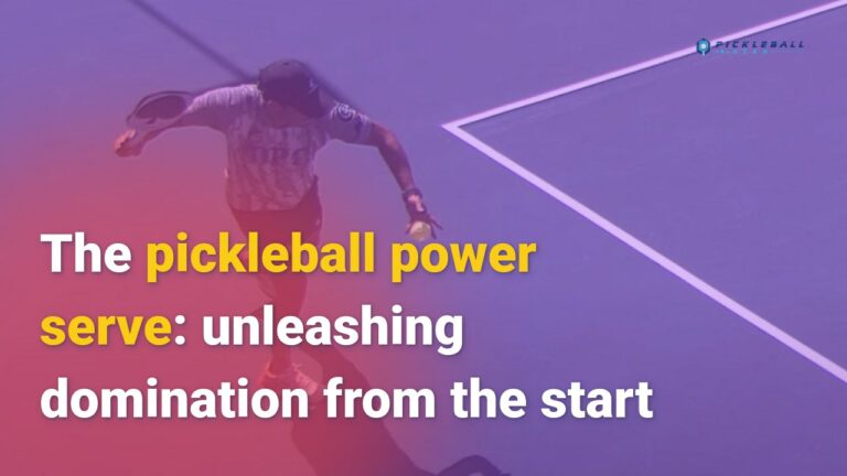 The pickleball power serve: unleashing domination from the start