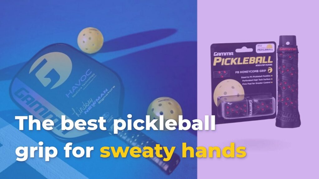 best-pickleball-paddle-grip-for-sweety-hand