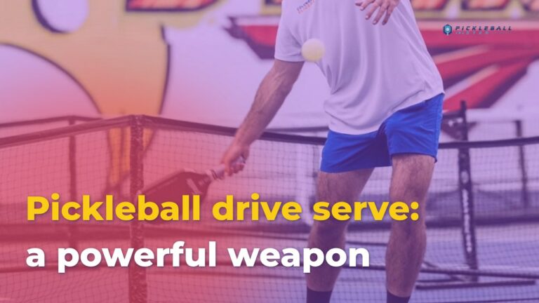 Pickleball drive serve: a powerful weapon