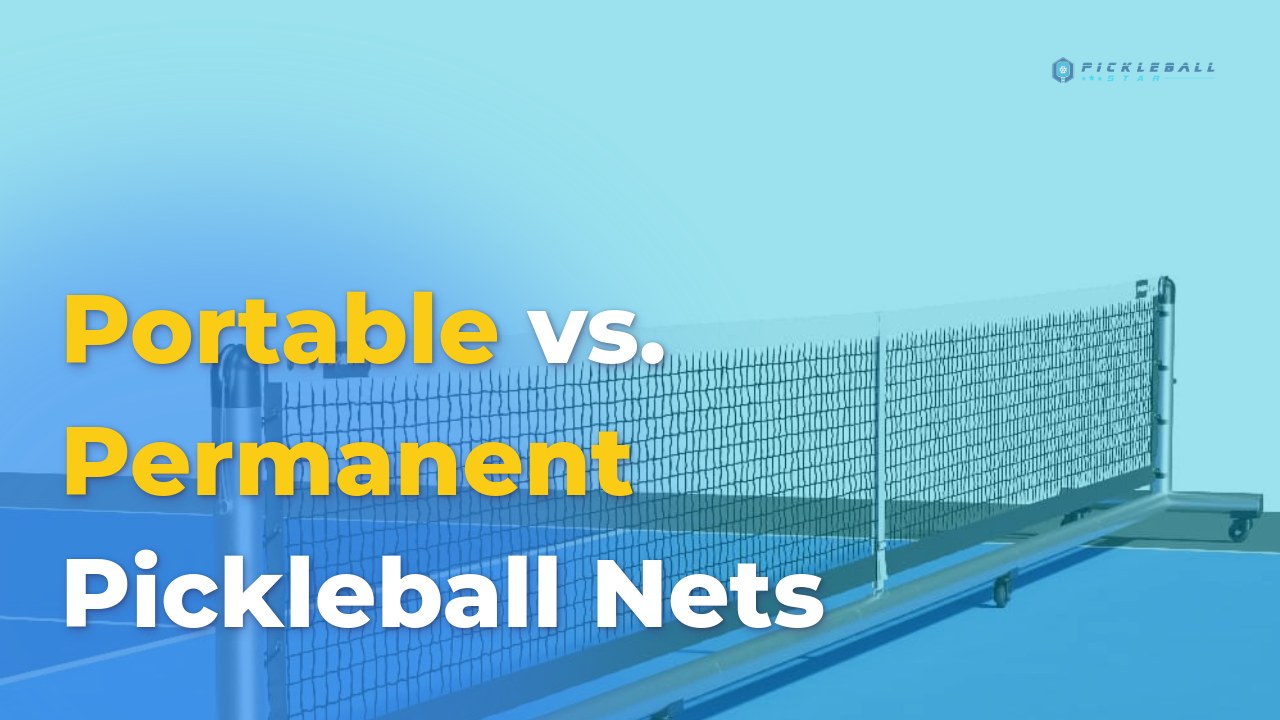 portable-vs-permanent-pickleball-nets