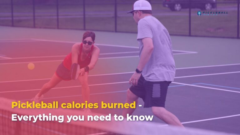 Pickleball calories burned – Everything you need to know